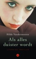 Als alles duister wordt - Hilde Vandermeeren - ebook