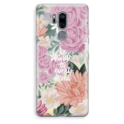 Kindness matters: LG G7 Thinq Transparant Hoesje