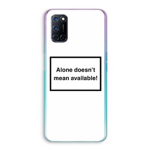 Alone: Oppo A72 Transparant Hoesje