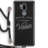 Never lose your value: LG G7 Thinq Transparant Hoesje met koord