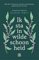 Ik sta in wilde schoonheid Ik sta in wilde schoonheid