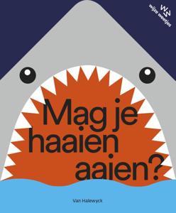 Mag je haaien aaien? (Hardback)