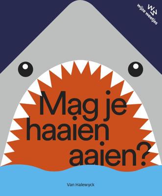 Mag je haaien aaien? (Hardback)