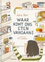 Waar komt ons eten vandaan? (Hardback)