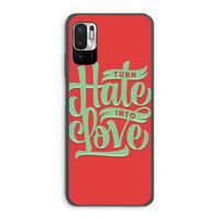 Turn hate into love: Xiaomi Redmi Note 10 5G Transparant Hoesje
