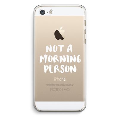 Morning person: iPhone 5 / 5S / SE Transparant Hoesje