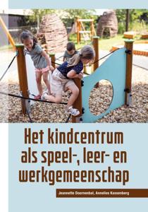 Het kindcentrum als speel-, leer- en werkgemeenschap (Paperback)
