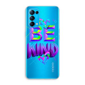 Be Kind: Oppo Find X3 Lite Transparant Hoesje