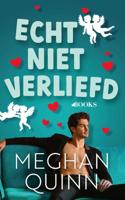 Echt niet verliefd - Meghan Quinn - ebook
