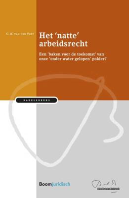 Het &apos;natte&apos; arbeidsrecht (Paperback)
