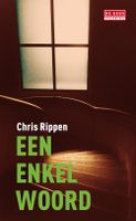 Een enkel woord - Chris Rippen - ebook