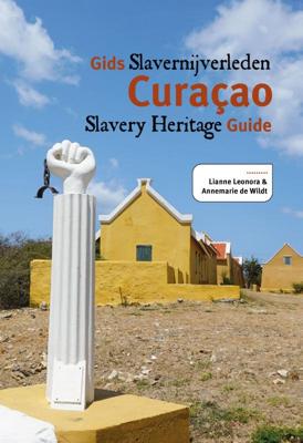 Gids slavernijverleden Curacao (Paperback)