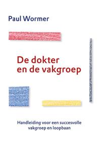 De dokter en de vakgroep (Hardback)