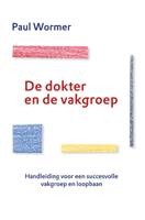 De dokter en de vakgroep (Hardback)