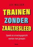 Trainen zonder zaaltjesleed (Paperback)