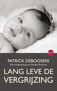 Lang leve de vergrijzing (Paperback)