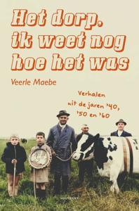 Het dorp, ik weet nog hoe het was (Paperback)