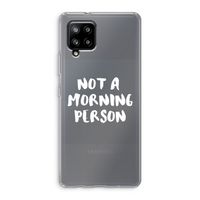 Morning person: Samsung Galaxy A42 5G Transparant Hoesje