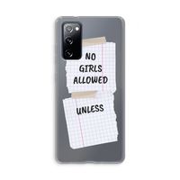 No Girls Allowed Unless: Samsung Galaxy S20 FE / S20 FE 5G Transparant Hoesje