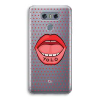 Yolo Denise: LG G6 Transparant Hoesje