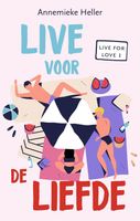 Live voor de liefde - Annemieke Heller - ebook