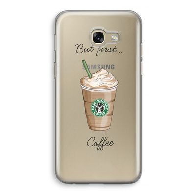 But first coffee: Samsung Galaxy A5 (2017) Transparant Hoesje