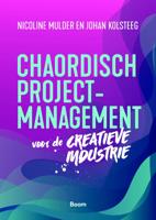 Chaordisch projectmanagement voor de creatieve industrie (Paperback)