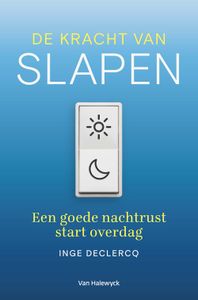 De kracht van slapen - Inge Declercq - ebook