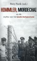 Himmler, Mordechai en de mythe van het joods-bolsjewisme (Paperback)