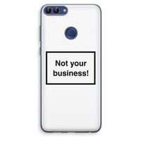 Not your business: Huawei P Smart (2018) Transparant Hoesje