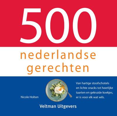 500 nederlandse gerechten (Hardback)