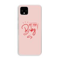 Not Your Baby: Pixel 4 XL Transparant Hoesje