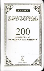 200 smeekbeden uit de Qur&apos;an en Sahihayn (Paperback)