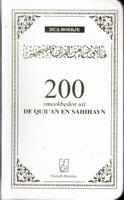 200 smeekbeden uit de Qur'an en Sahihayn (Paperback) 200 smeekbeden uit de Qur'an en Sahihayn (Paperback)