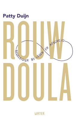 Rouwdoula - Patty Duijn - ebook