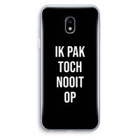 Ik pak nooit op - Zwart: Samsung Galaxy J3 (2017) Transparant Hoesje