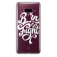 Born to Fight: HTC U12+ Transparant Hoesje