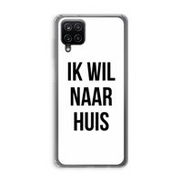 Ik wil naar huis: Samsung Galaxy A12 Transparant Hoesje