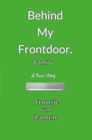 Behind my front door - Truusje Van Zanten - ebook