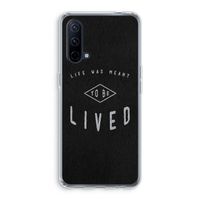 To be lived: OnePlus Nord CE 5G Transparant Hoesje To be lived: OnePlus Nord CE 5G Transparant Hoesje