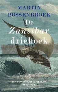 De Zanzibardriehoek - Martin Bossenbroek - ebook