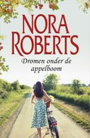 Dromen onder de appelboom - Nora Roberts - ebook