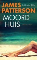 Moordhuis - James Patterson, David Ellis - ebook - thumbnail
