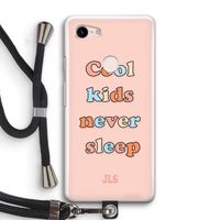 Cool Kids Never Sleep: Pixel 3 Transparant Hoesje met koord Cool Kids Never Sleep: Pixel 3 Transparant Hoesje met koord