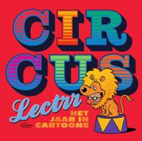 Circus Lectrr. Het jaar in cartoons (Paperback)