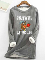 Women Owl That's What I Do I Read Books I Drink Tea And I Know Things Warmth Fleece Sweatshirt - thumbnail