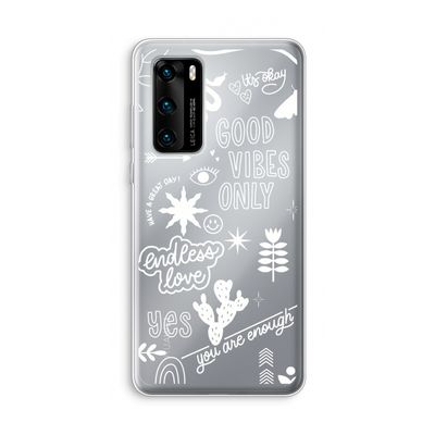 Good vibes: Huawei P40 Transparant Hoesje