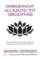 Overgewicht als sleutel tot verlichting (Paperback)