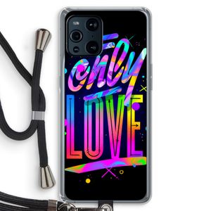 Only Love: Oppo Find X3 Transparant Hoesje met koord