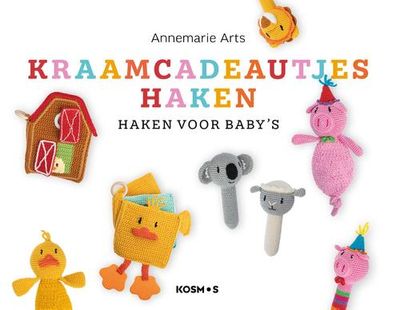 Kraamcadeautjes haken - Annemarie Arts - ebook